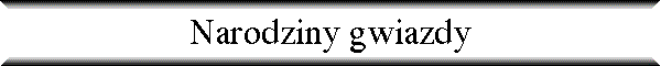 Narodziny gwiazdy