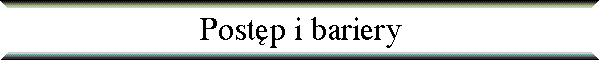 Post�p i bariery