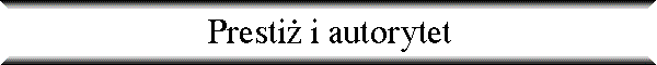 Presti� i autorytet