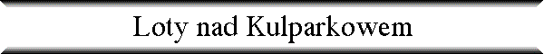 Loty nad Kulparkowem
