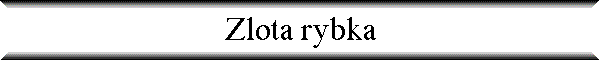 Zlota rybka