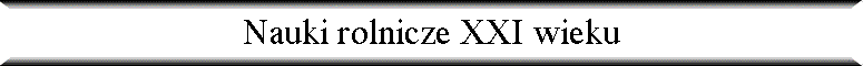 Nauki rolnicze XXI wieku
