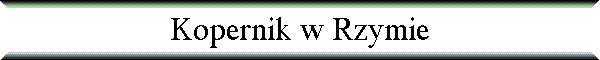 Kopernik w Rzymie