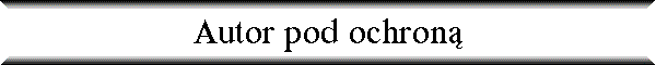 Autor pod ochron�