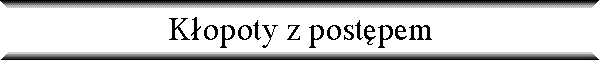 K�opoty z post�pem