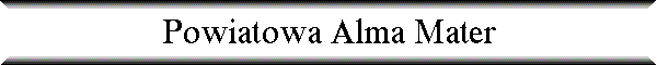 Powiatowa Alma Mater