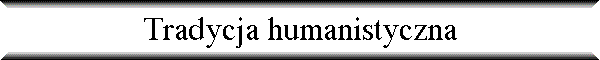 Tradycja humanistyczna
