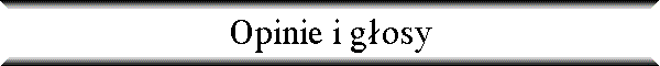 Opinie i g�osy