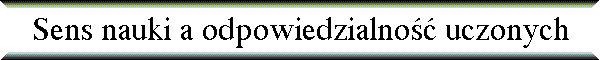 Sens nauki a odpowiedzialno�� uczonych