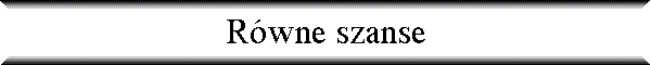 R�wne szanse
