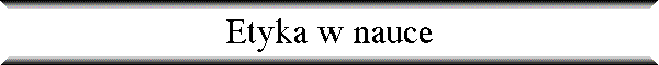 Etyka w nauce