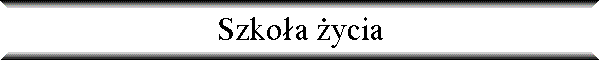Szko�a �ycia