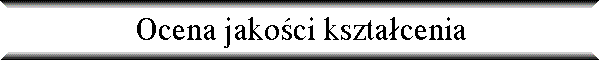 Ocena jako�ci kszta�cenia