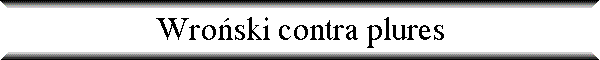 Wro�ski contra plures