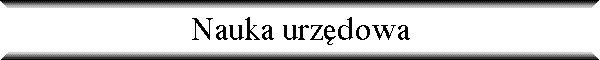 Nauka urz�dowa
