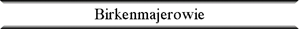 Birkenmajerowie