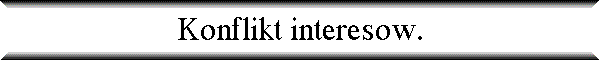 Konflikt interesow.