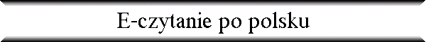 E-czytanie po polsku