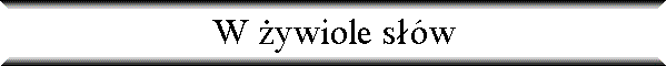 W �ywiole s��w