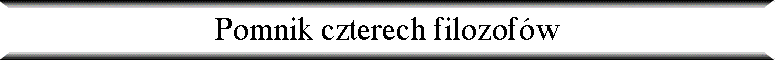 Pomnik czterech filozof�w