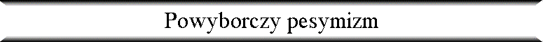 Powyborczy pesymizm