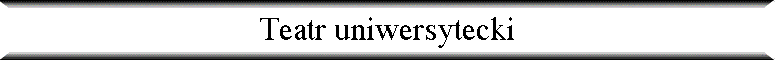 Teatr uniwersytecki