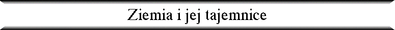 Ziemia i jej tajemnice