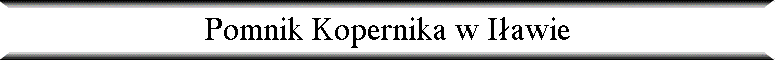 Pomnik Kopernika w I�awie
