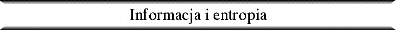 Informacja i entropia