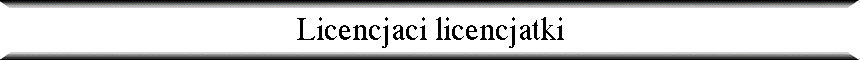 Licencjaci licencjatki