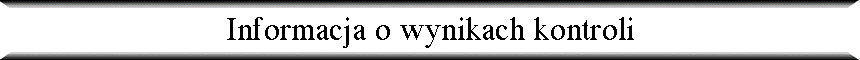 Informacja o wynikach kontroli