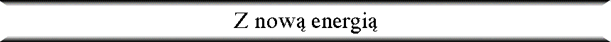 Z now� energi�