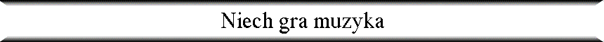 Niech gra muzyka
