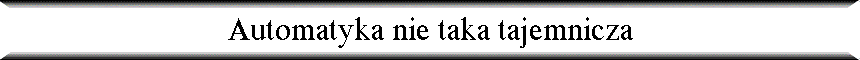 Automatyka nie taka tajemnicza
