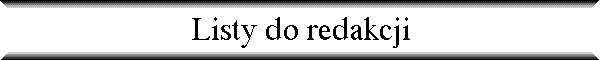 Listy do redakcji