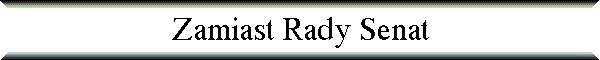 Zamiast Rady Senat