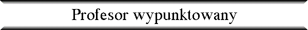 Profesor wypunktowany