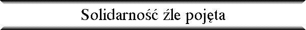 Solidarno�� �le poj�ta