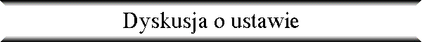 Dyskusja o ustawie