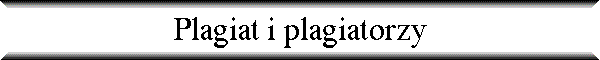 Plagiat i plagiatorzy