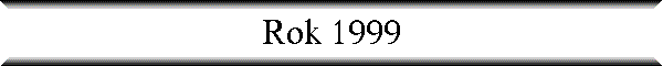 Rok 1999